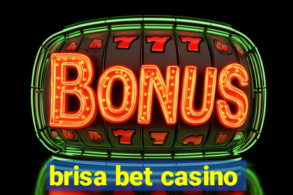 brisa bet casino